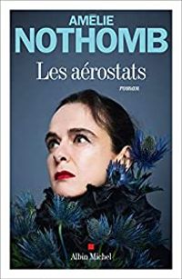 Couverture du livre Les aérostats - Amelie Nothomb