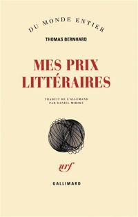 Couverture du livre Mes prix littéraires - Thomas Bernhard