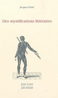 Jacques Finne - Des mystifications littéraires