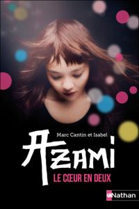 Couverture du livre Azami - Marc Cantin - Isabel Cantin