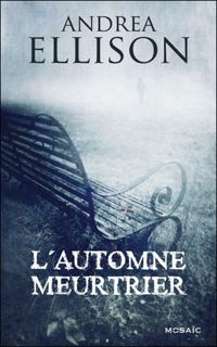 Andrea Ellison - L'automne meurtrier