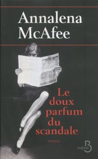 Annalena Mcafee - Le Doux Parfum du scandale