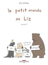 Liz Climo - Le Petit Monde de Liz