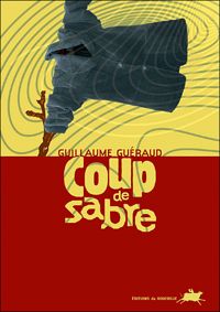 Guillaume Guéraud - Coup de sabre