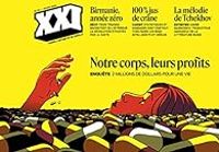 Revue Xxi - Revue XXI, n°57 : Notre corps, leurs profits