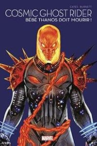 Couverture du livre Cosmic Ghost Rider : Bébé Thanos doit mourir ! - Donny Cates