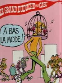 Couverture du livre Le grand Duduche : A bas la mode - Cabu 