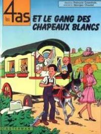 Georges Chaulet - Les 4 as et le gang des chapeaux blancs