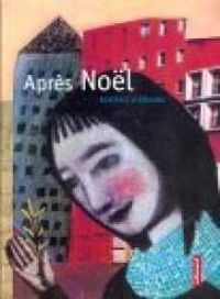 Couverture du livre Après Noël - Beatrice Alemagna