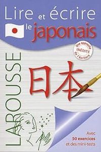  Larousse - Lire et écrire le japonais