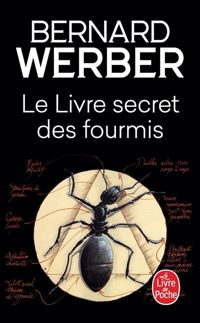 Couverture du livre Le Livre secret des fourmis - Bernard Werber