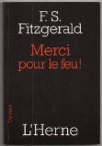 Francis Scott Fitzgerald - Merci pour le feu