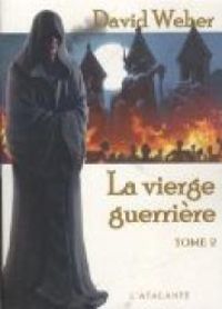 Couverture du livre La vierge guerrière (2/2) - David Weber