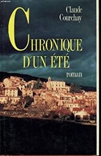 Couverture du livre Chronique d'un ete - Claude Courchay