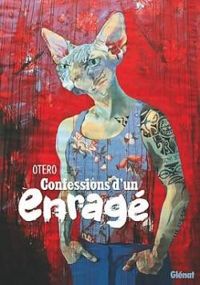 Couverture du livre Confessions d'un enragé - Nicolas Otero - Verane Otero