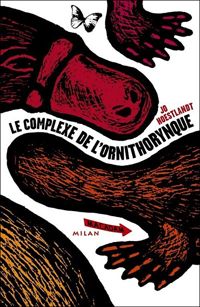 Couverture du livre Le complexe de l'ornithorynque - Jo Hoestlandt