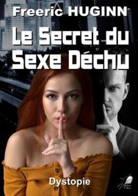 Freeric Huginn - Le secret du sexe déchu