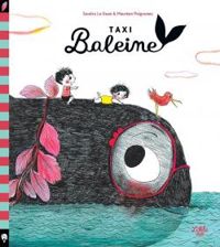 Couverture du livre Taxi Baleine - Sandra Le Guen