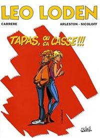 Couverture du livre Tapas, ou ça casse !! - Christophe Arleston - Serge Carrere - Loic Nicoloff