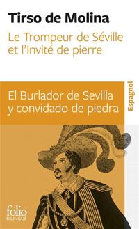 Couverture du livre Le Trompeur de Séville et l’Invité de pierre - Tirso De Molina