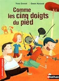 Couverture du livre Comme les cinq doigts du pied - Yves Grevet