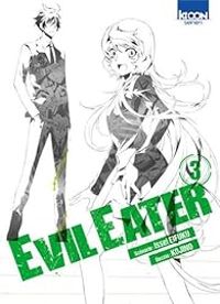 Couverture du livre Evil Eater - Issei Eifuku