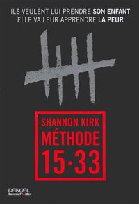 Couverture du livre Méthode 15-33 - Shannon Kirk