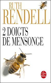 Ruth Rendell - Deux doigts de mensonge