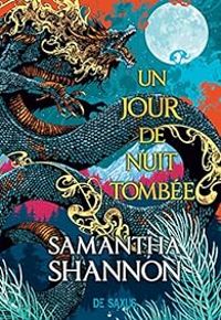 Samantha Shannon - Un jour de nuit tombée