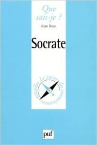 Couverture du livre Socrate - Jean Brun - Louis Andre Dorion