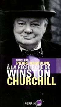 Couverture du livre À la recherche de Winston Churchill - Pierre Assouline - Francois Delpla