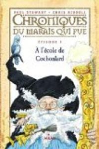 Couverture du livre A l'école de Cochonlard - Paul Stewart - Chris Riddell