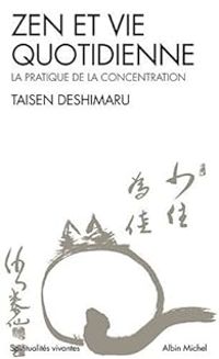 Taisen Deshimaru - Zen et Vie quotidienne 