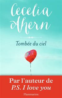 Cecelia Ahern - Tombée du ciel 