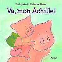 Couverture du livre Va, mon Achille - Emile Jadoul - Catherine Pineur