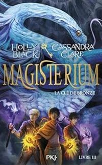 Cassandra Clare - Holly Black - La clé de bronze