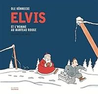 Couverture du livre Elvis et l'homme au manteau rouge  - Ole Knnecke