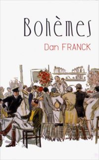 Couverture du livre Bohèmes - Dan Franck