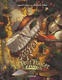 Couverture du livre Le Petit Poucet - Frederic Pillot - Agnes Ledig