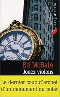 Couverture du livre Jouez violons - Ed Mcbain