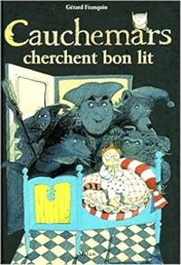 Couverture du livre Cauchemars cherchent bon lit - Gerard Franquin