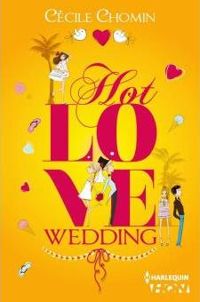 Cécile Chomin - Hot Love Wedding 