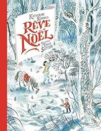 Couverture du livre Rêve de Noël - Katherine Rundell