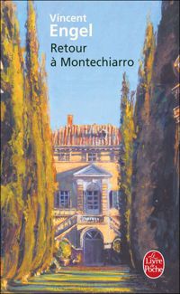 Vincent Engel - Retour à Montechiarro