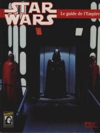 Couverture du livre Star Wars : Le guide de l'Empire - Lucasfilm 