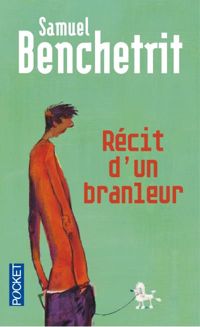 Couverture du livre Récit d'un branleur - Samuel Benchetrit