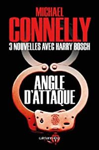 Michael Connelly - Angle d'attaque