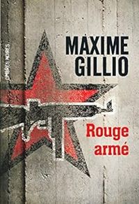 Couverture du livre Rouge armé - Maxime Gillio