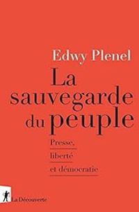 Edwy Plenel - La sauvegarde du peuple