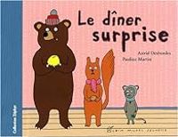 Astrid Desbordes - Pauline Martin - Le dîner surprise